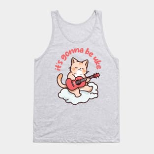 Rainbow Cat Ukulele on Clouds - It's Gonna Be Uke Tank Top